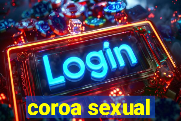 coroa sexual